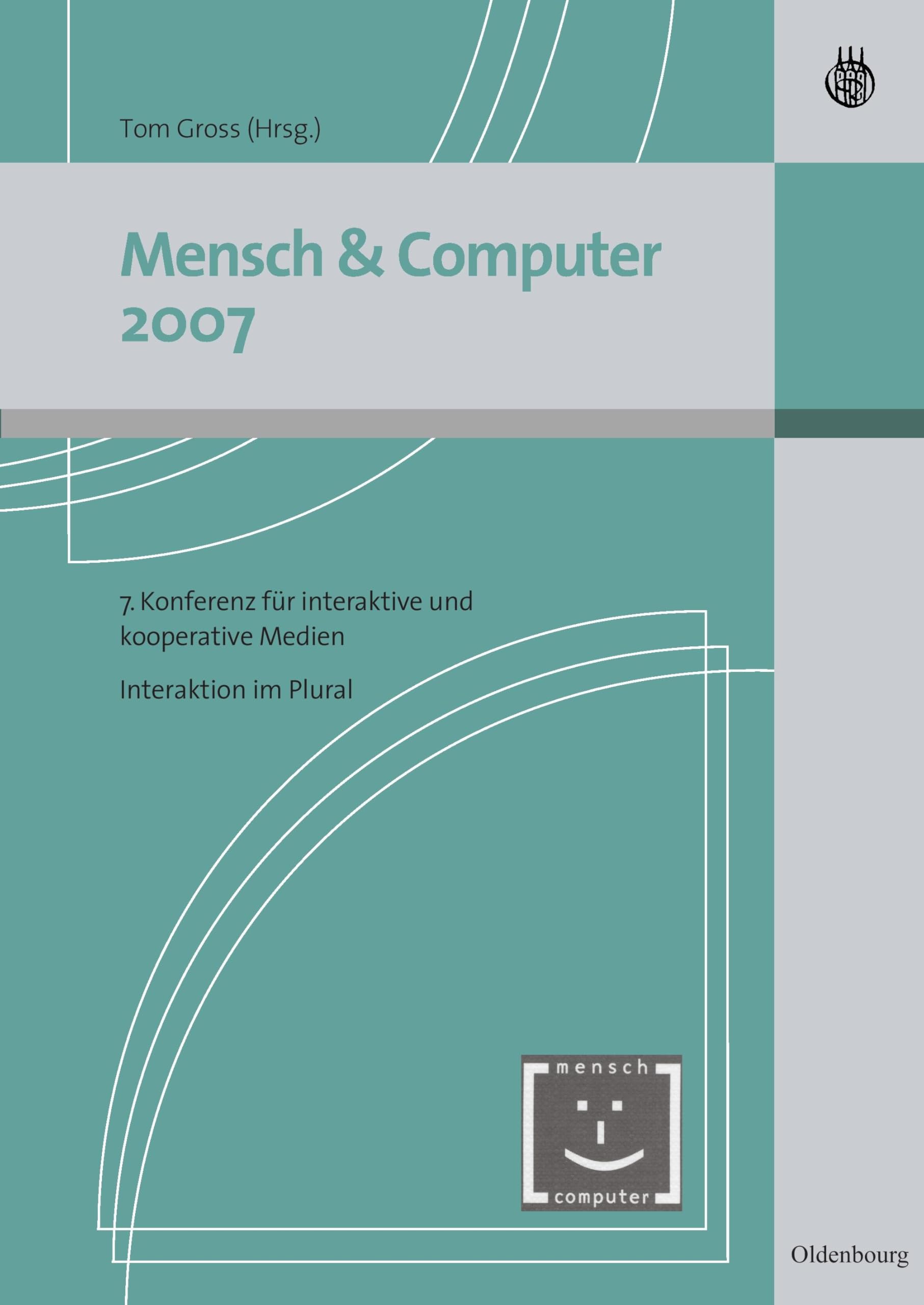 Mensch & Computer Interaktion 2007: Interaktion im Plural (Mensch & Computer – Tagungsbände / Proceedings, 2007, Band 2007) Law