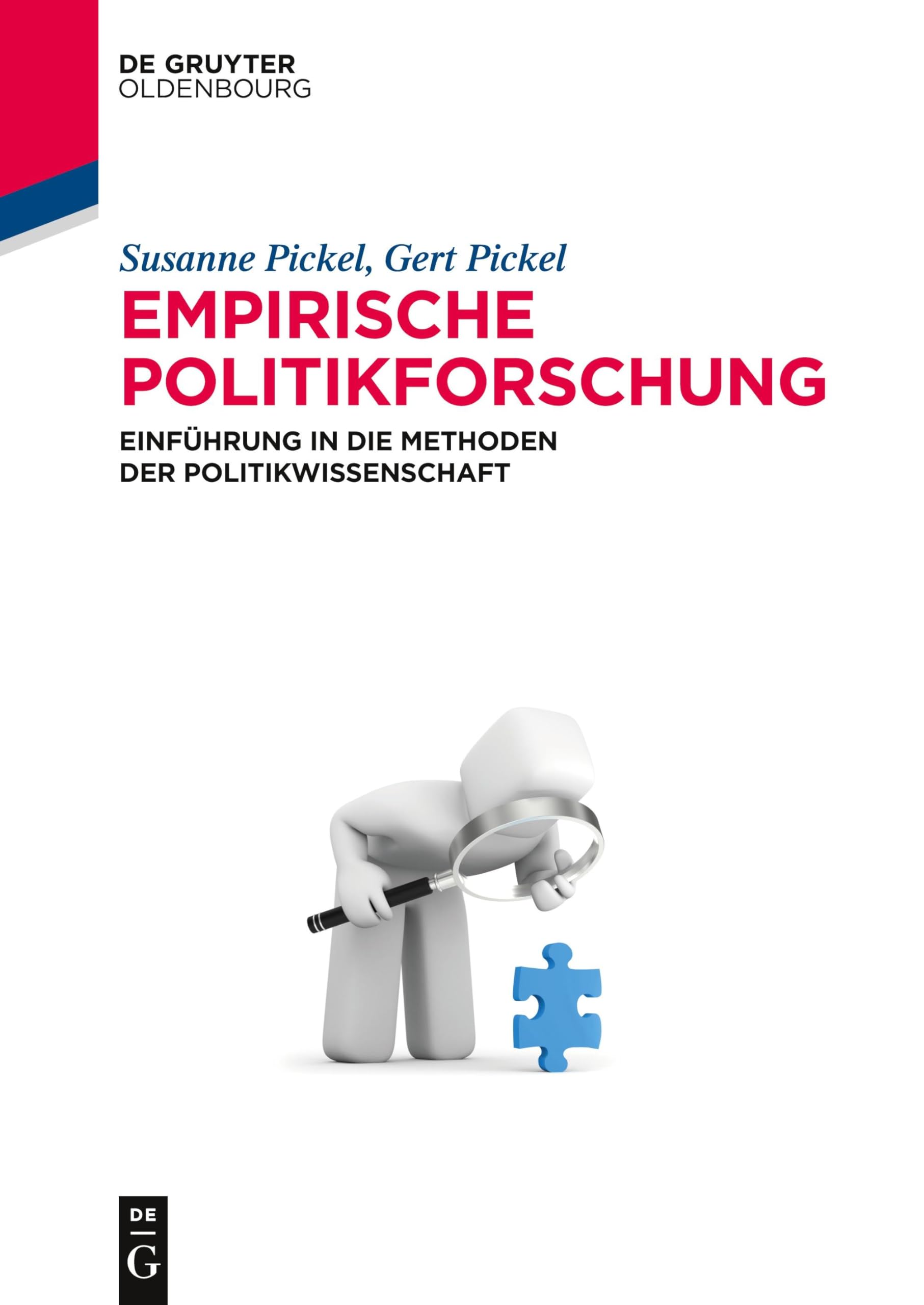 Empirische Politikforschung: Einführung in die Methoden der Politikwissenschaft (De Gruyter Studium) Law