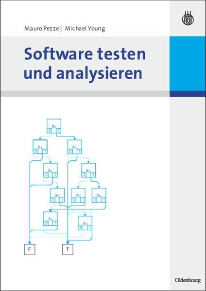 Software testen und analysieren: Prozesse, Prinzipien und Techniken Computer Science