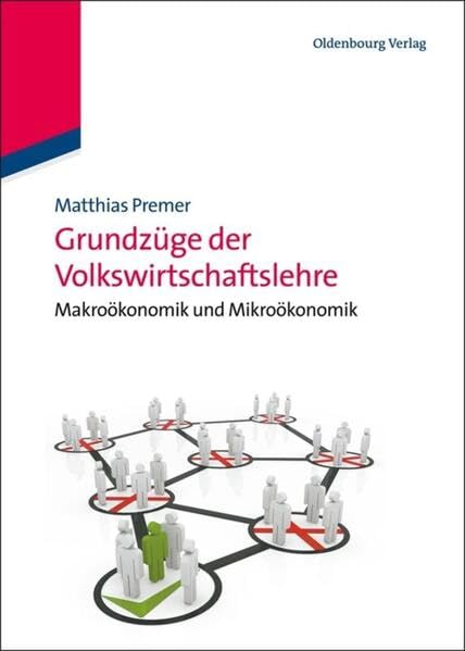 Grundzüge der Volkswirtschaftslehre: Makroökonomik und Mikroökonomik mit dynamischen Abbildungen Law