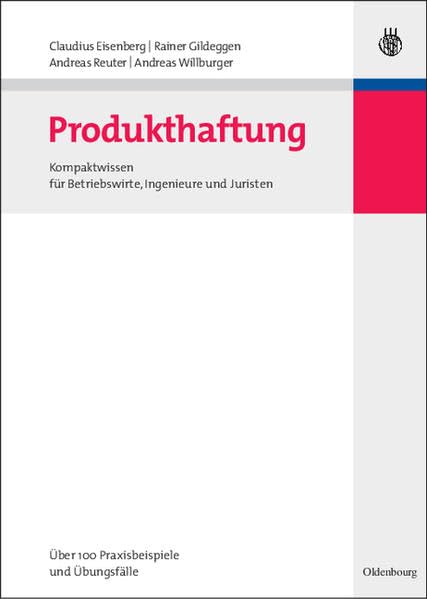 Produkthaftung. Kompaktwissen für Betriebswirte, Ingenieure und Juristen Law