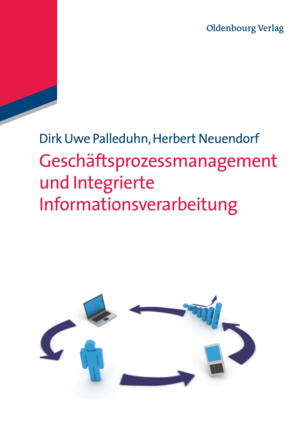 Geschäftsprozessmanagement und integrierte Informationsverarbeitung book