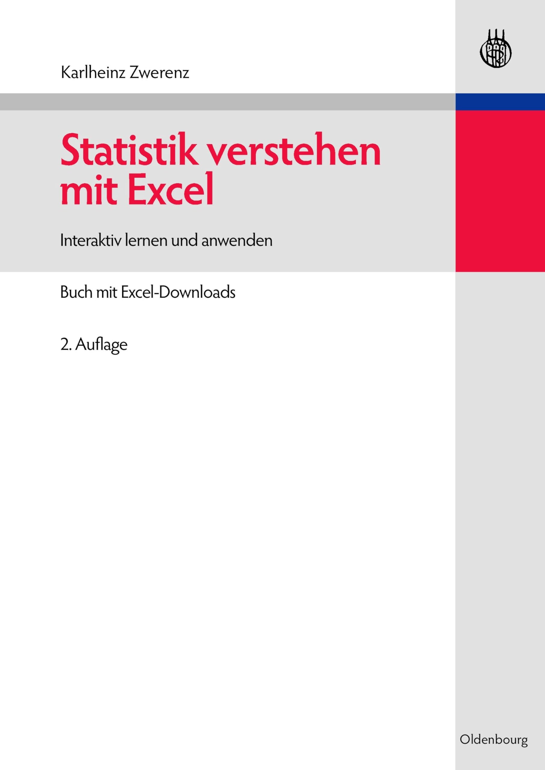 Statistik verstehen mit Excel: Interaktiv lernen und anwenden Buch mit ExcelDownloads: 2. Auflage (Managementwissen für Studium und Praxis) Law