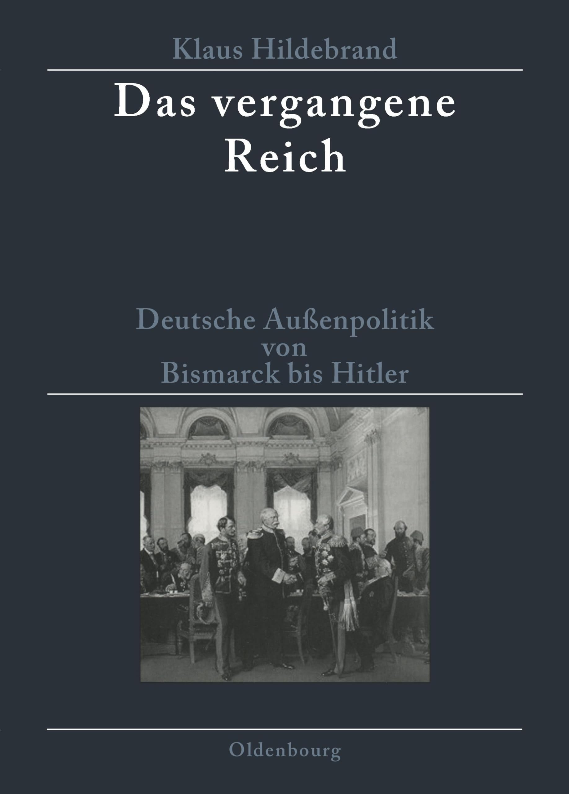 Das vergangene Reich: Deutsche Außenpolitik von Bismarck bis Hitler 1871-1945. Studienausgabe Politics & History