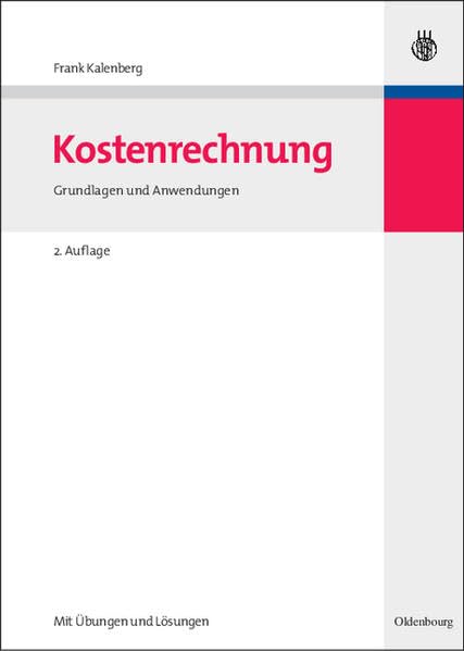 Kostenrechnung: Grundlagen und Anwendungen - Mit Übungen und Lösungen Law