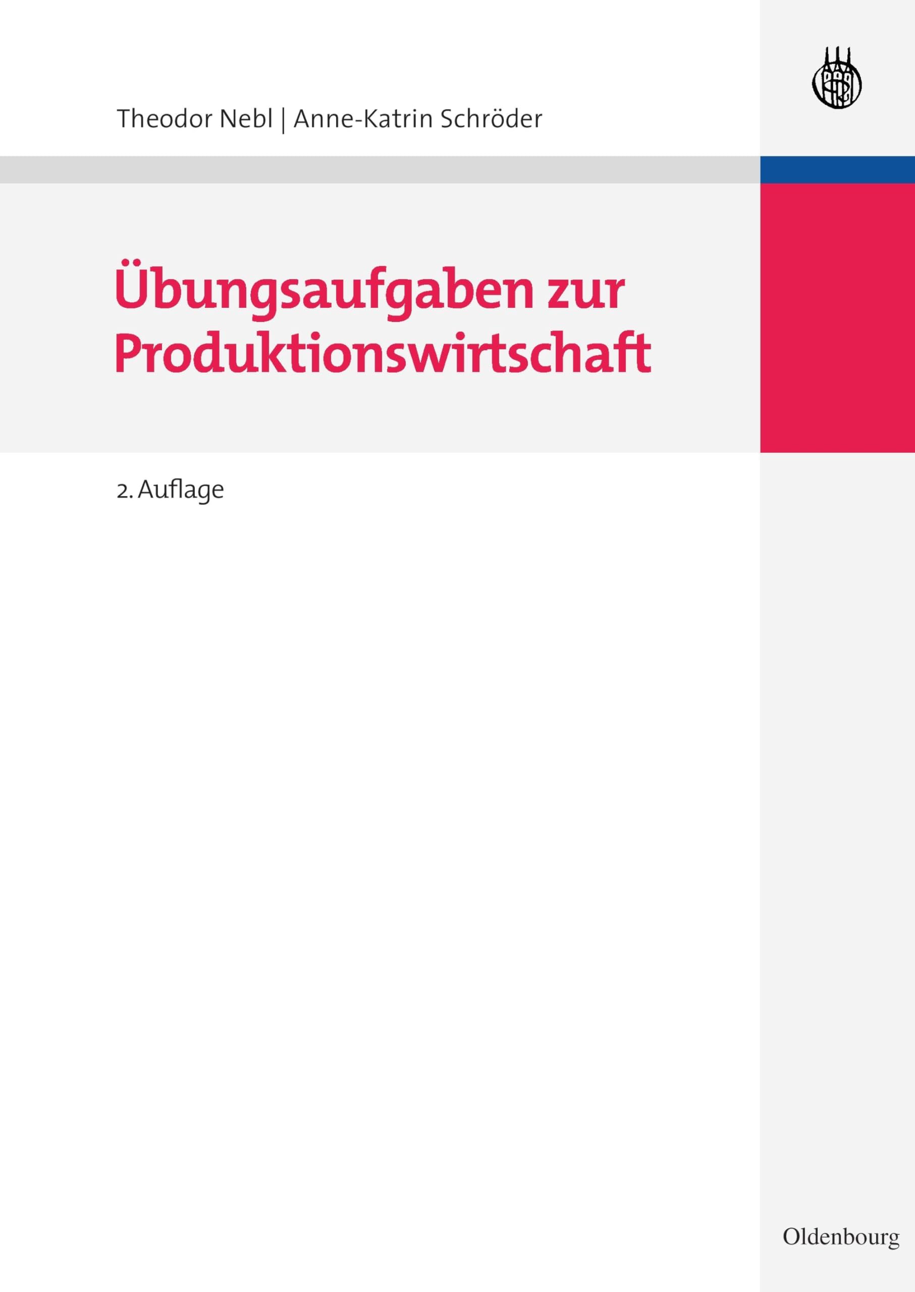 Übungsaufgaben zur Produktionswirtschaft (Lehr- und Handbücher der Betriebswirtschaftslehre) Law