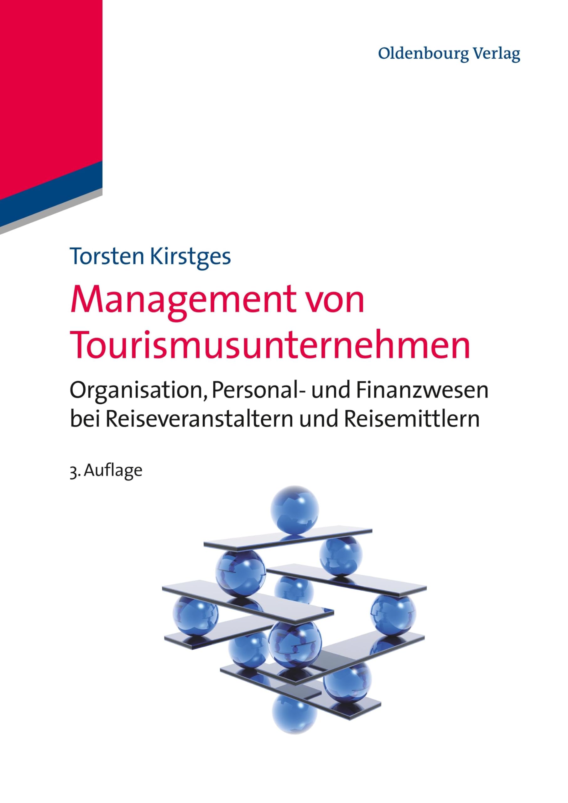 Management von Tourismusunternehmen: Organisation, Personal- und Finanzwesen bei Reiseveranstaltern und Reisemittlern Law