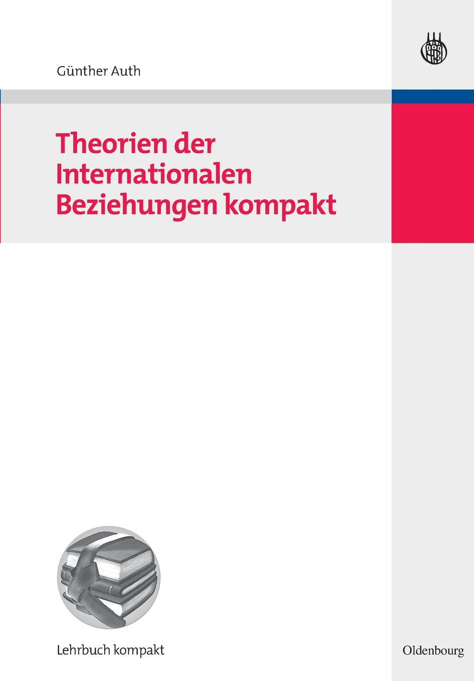 Theorien der Internationalen Beziehungen kompakt (Politikwissenschaft kompakt) Law