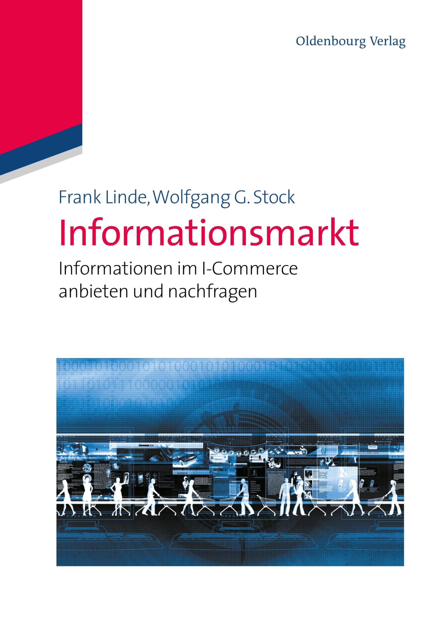 Informationsmarkt: Informationen im I-Commerce anbieten und nachfragen Law
