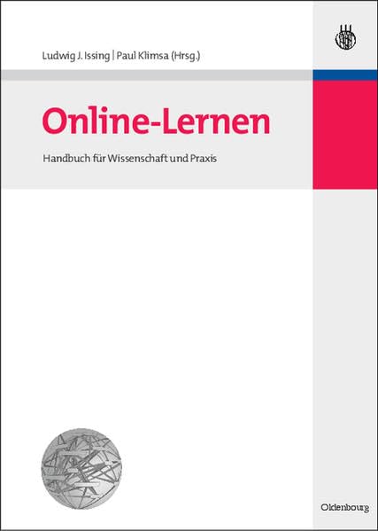 Online-Lernen: Planung, Realisation, Anwendung und Evaluation von Lehr- und Lernprozessen online Social Sciences
