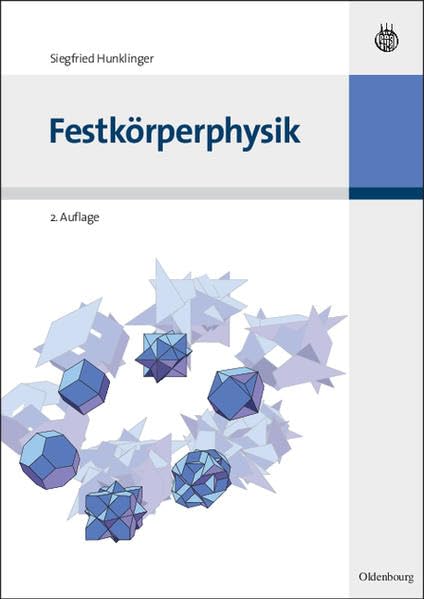 Festkörperphysik (Festkörperphysik/Symmetriemodelle der 32 Kristallklassen zum Selbstbau) Business & Technology