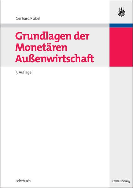 Grundlagen der Monetären Außenwirtschaft (Internationale Standardlehrbücher der Wirtschafts- und Sozialwissenschaften) Law