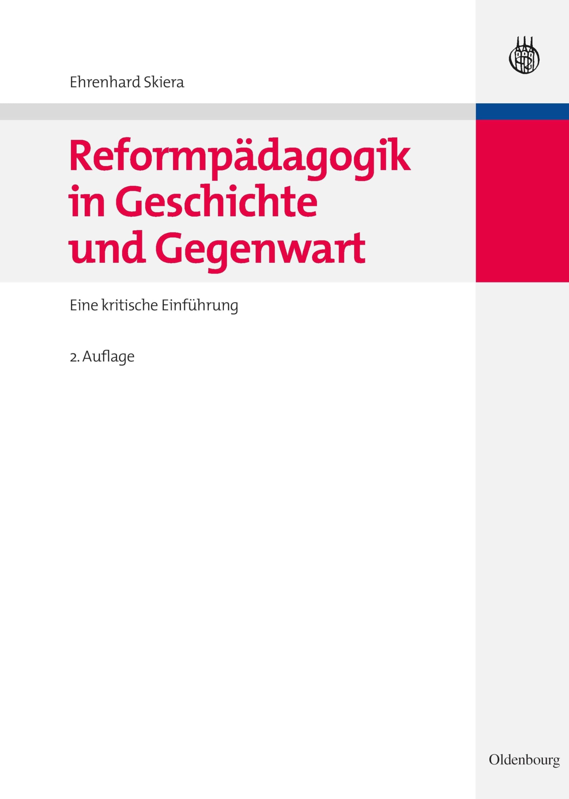 Reformpädagogik in Geschichte und Gegenwart: Eine kritische Einführung (Hand- und Lehrbücher der Pädagogik) Education & Training