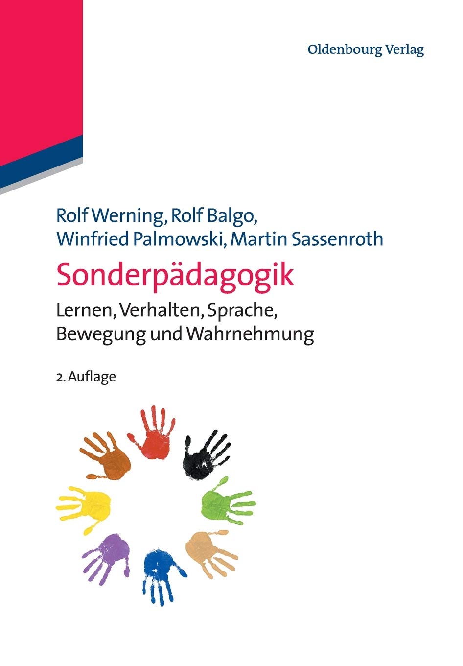 Sonderpädagogik: Lernen, Verhalten, Sprache, Bewegung und Wahrnehmung: Lernen, Verhalten, Sprache, Bewegung und Wahrnehmung (Hand- und Lehrbücher der Pädagogik) Education & Training
