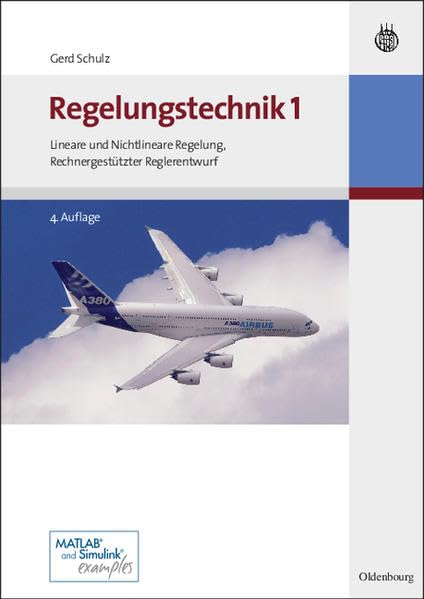 Regelungstechnik 1: Lineare und Nichtlineare Regelung, Rechnergestützter Reglerentwurf: Lineare und Nichtlineare Regelung, Rechnergestützter Reglerentwurf book