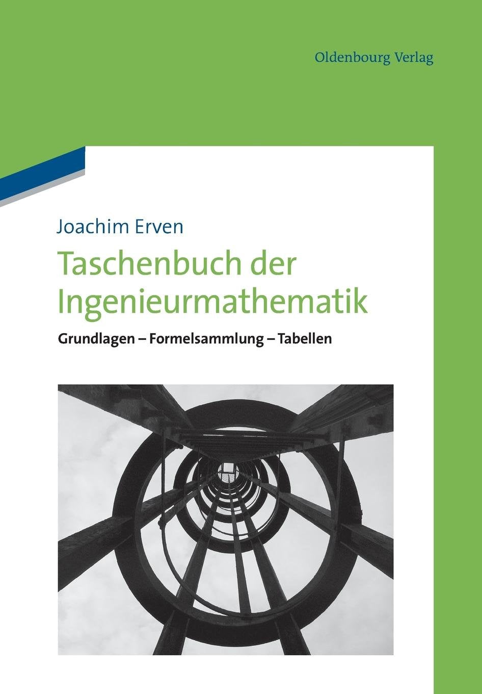 Taschenbuch der Ingenieurmathematik: Grundlagen - Formelsammlung - Tabellen General education