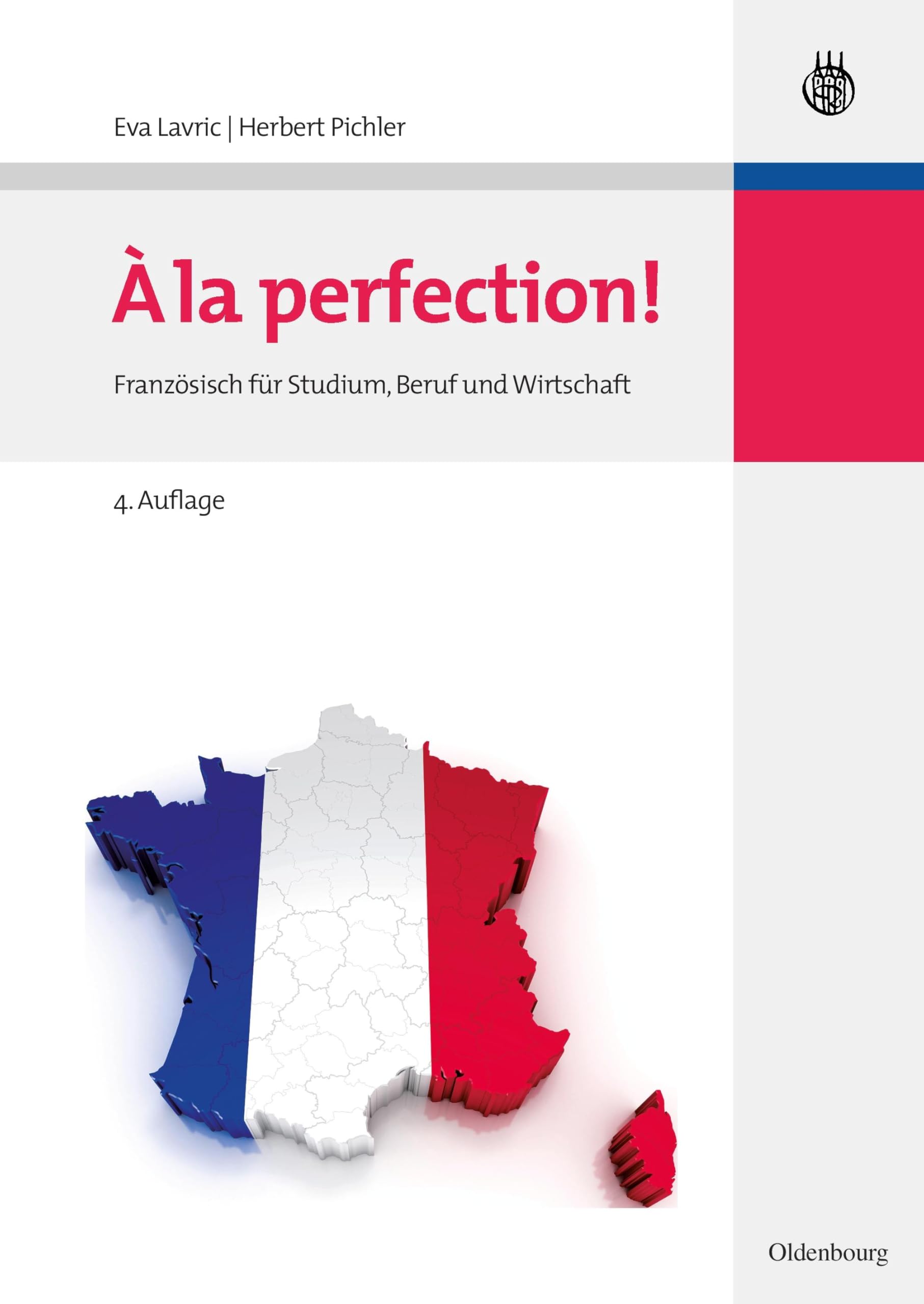 A la perfection!: Französisch für Studium, Beruf und Wirtschaft Law