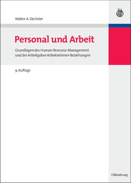 Personal und Arbeit: Grundlagen des Human Resource Management und der Arbeitgeber-Arbeitnehmer-Beziehungen (Oldenbourgs Lehr- und Handbücher der Wirtschafts- u. Sozialwissenschaften) Law