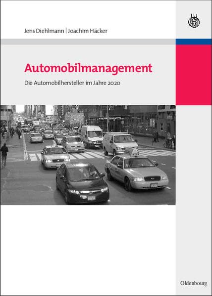 Automobilmanagement: Die Automobilhersteller im Jahre 2020 Law