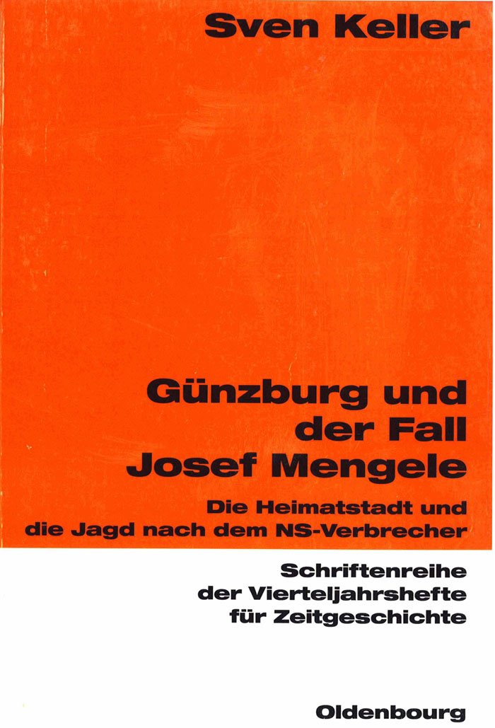 Günzburg und der Fall Josef Mengele Politics & Society