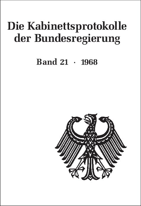 Die Kabinettsprotokolle der Bundesregierung / 1968 German history