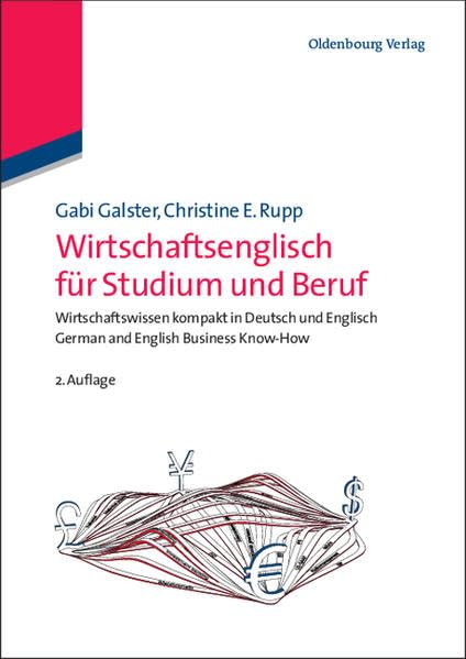 Wirtschaftsenglisch für Studium und Beruf: Wirtschaftswissen kompakt in Deutsch und Englisch - German and English Business Know-How Law