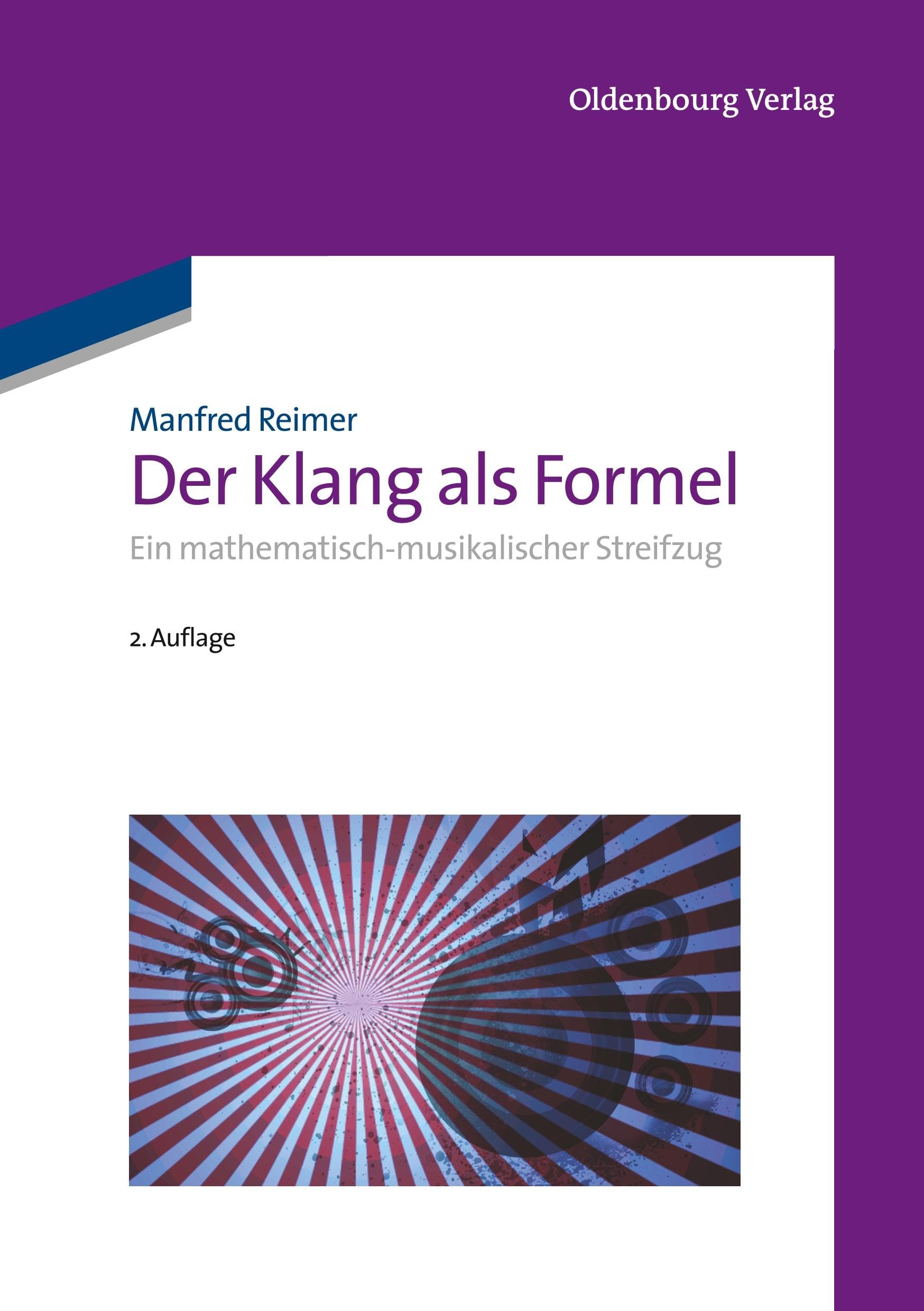 Der Klang als Formel: Ein mathematischmusikalischer Streifzug: Ein mathematisch-musikalischer Streifzug Sheet Music