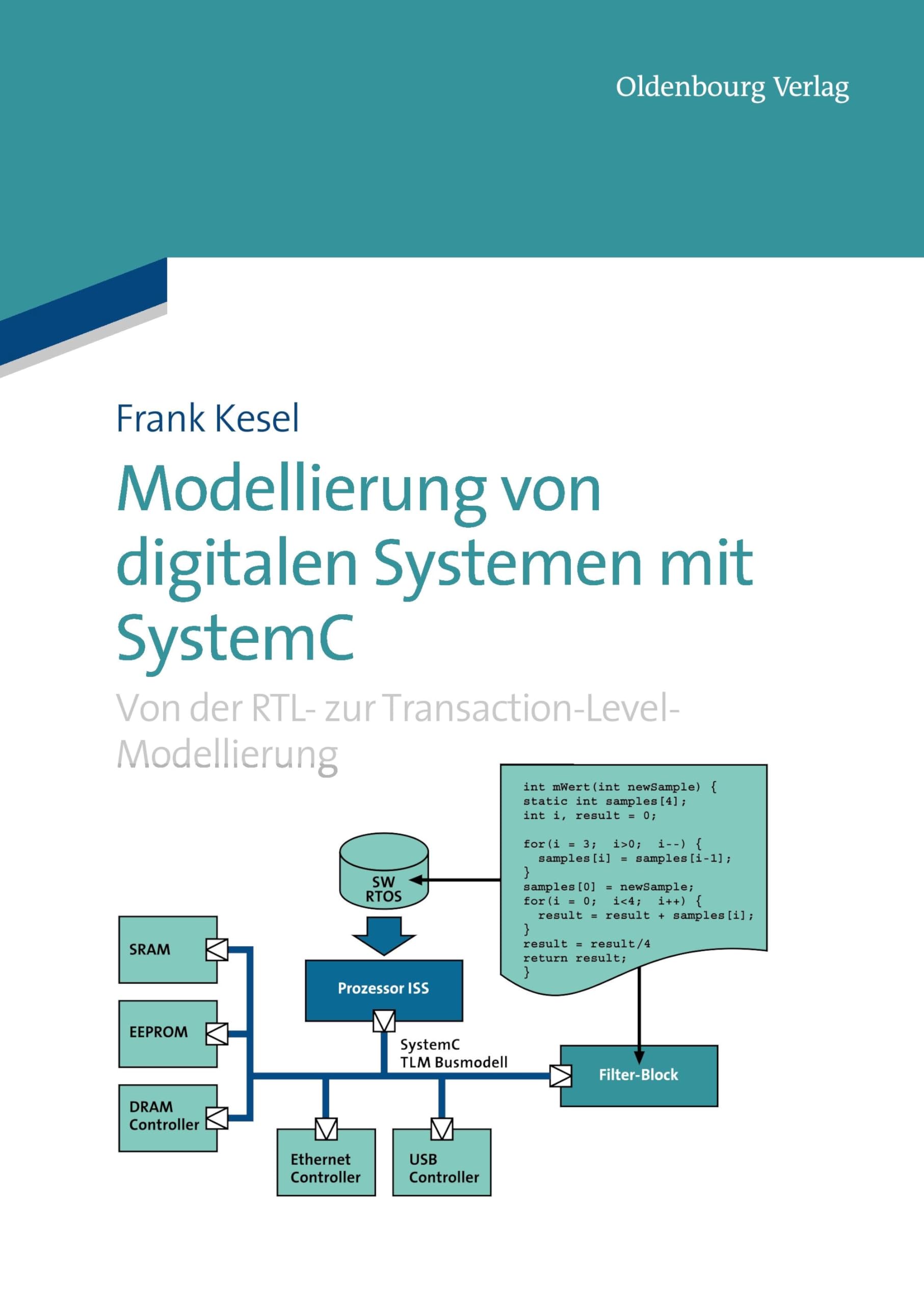Modellierung von digitalen Systemen mit SystemC: Von der RTL- zur Transaction-Level-Modellierung Computer Science