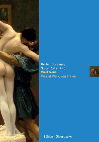 Werktreue: Was ist Werk, was Treue? (Musikkultur europäischer Metropolen) Philosophy