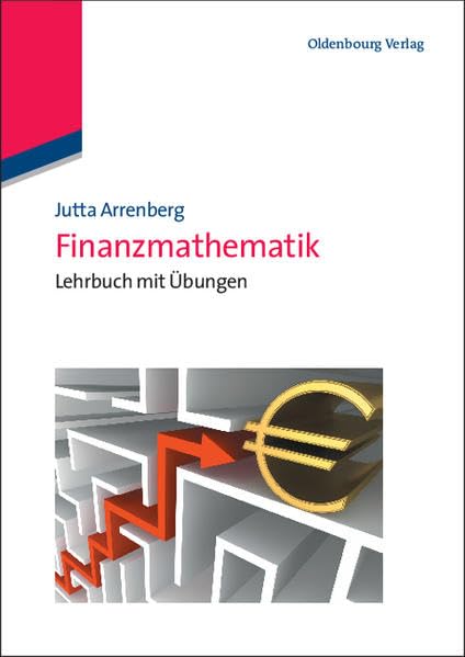 Finanzmathematik: Lehrbuch mit Übungen Law