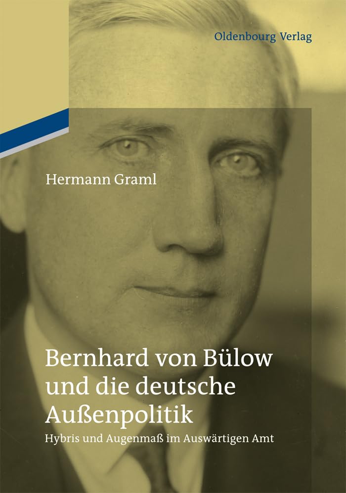 Bernhard von Bülow und die deutsche Außenpolitik Memories