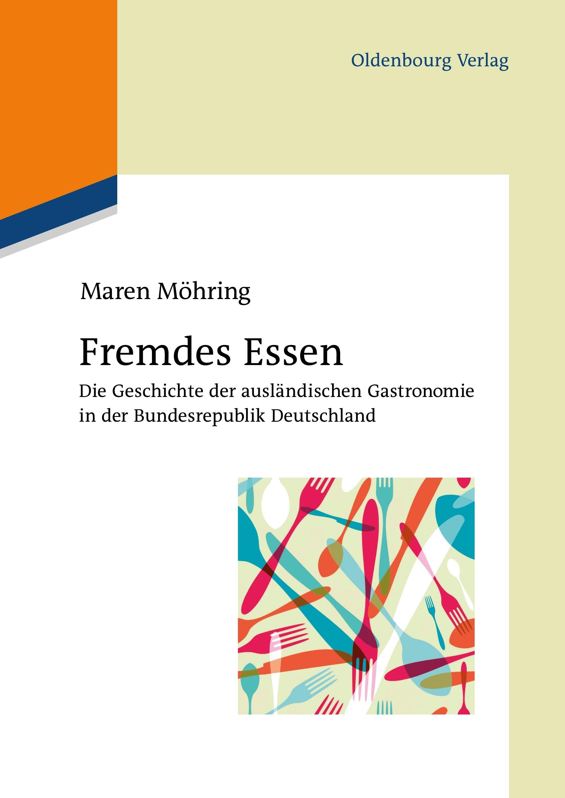 Fremdes Essen: Die Geschichte der ausländischen Gastronomie in der Bundesrepublik Deutschland Books
