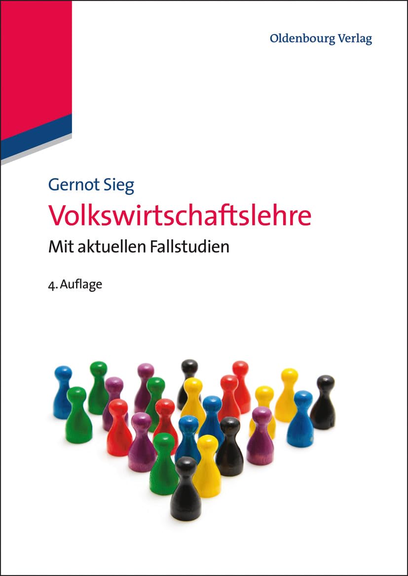 Volkswirtschaftslehre: Mit aktuellen Fallstudien: Mit aktuellen Fallstudien Law
