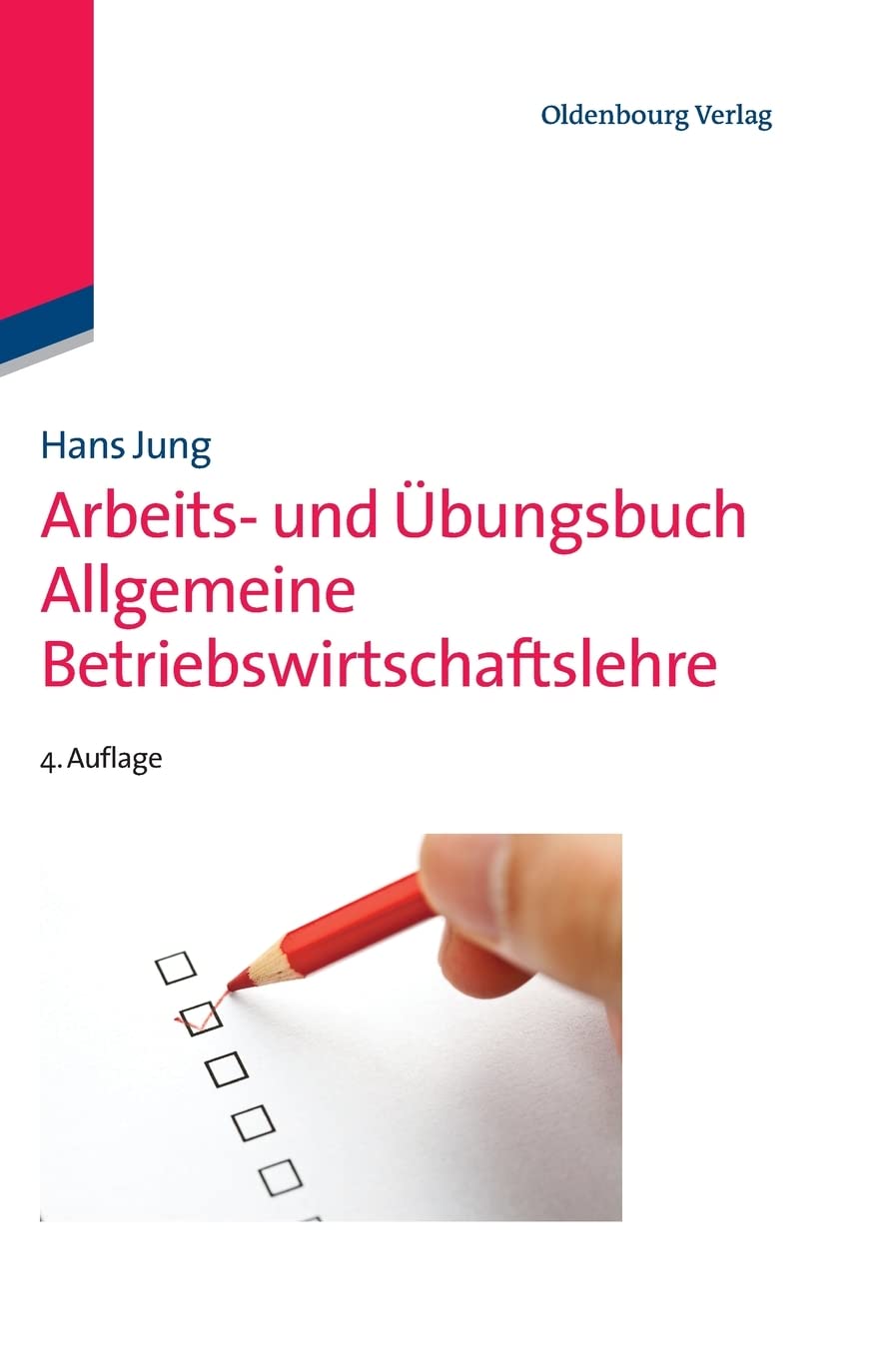 Arbeits- und Übungsbuch Allgemeine Betriebswirtschaftslehre Law