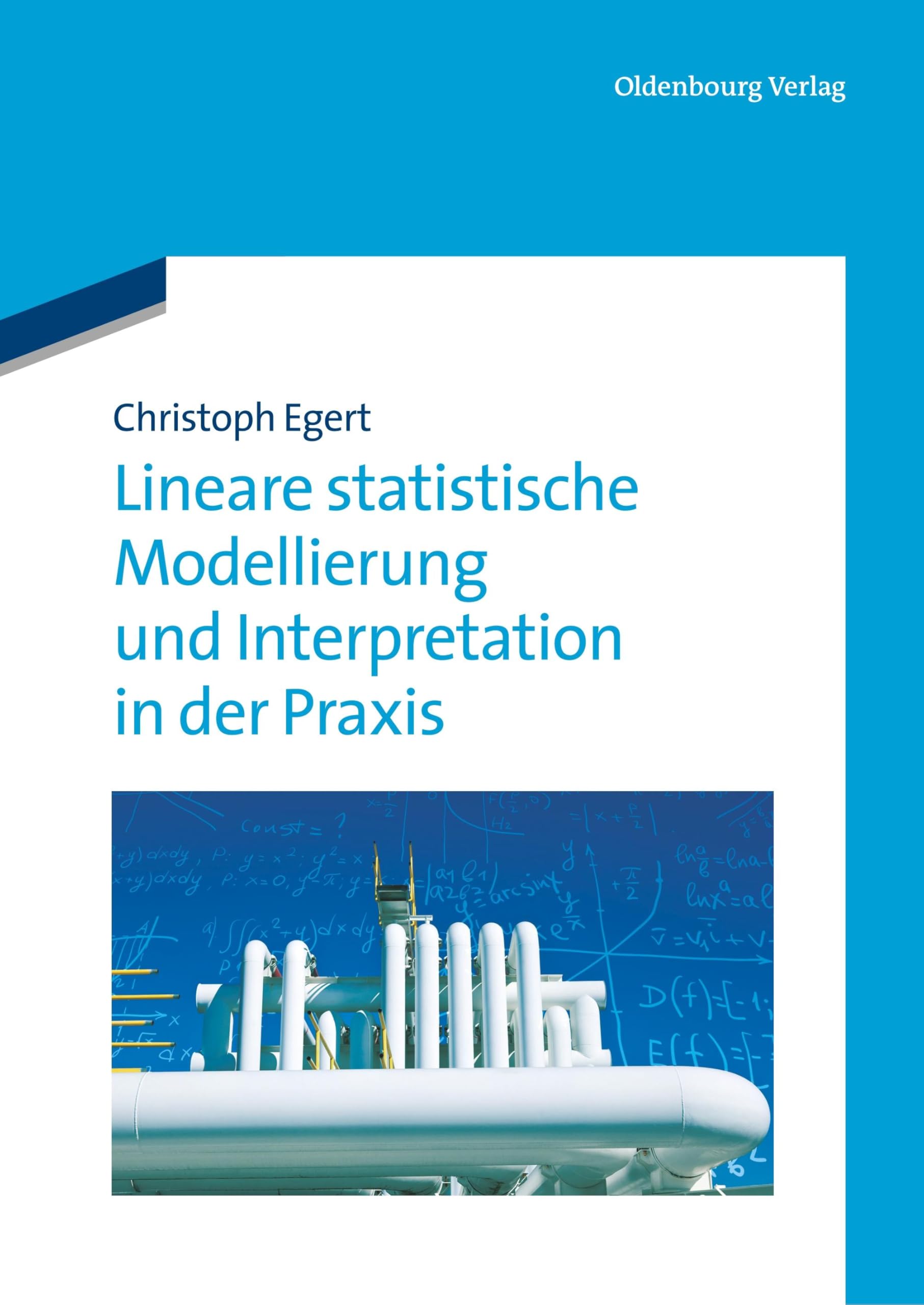 Lineare statistische Modellierung und Interpretation in der Praxis Media & Communication