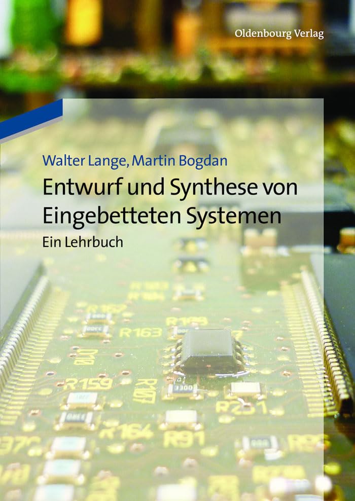 Entwurf und Synthese von Eingebetteten Systemen: Ein Lehrbuch Computer Science