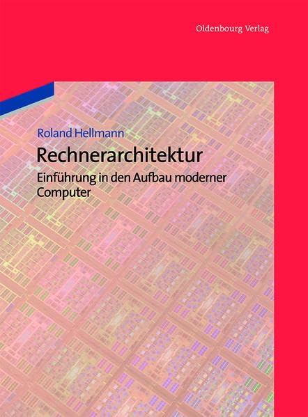 Rechnerarchitektur: Einführung In Den Aufbau Moderner Computer Computer Science