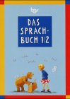 Das Sprachbuch, Ausgabe neue Grundschule Bayern, neue Rechtschreibung, 1./2. Jahrgangsstufe Books