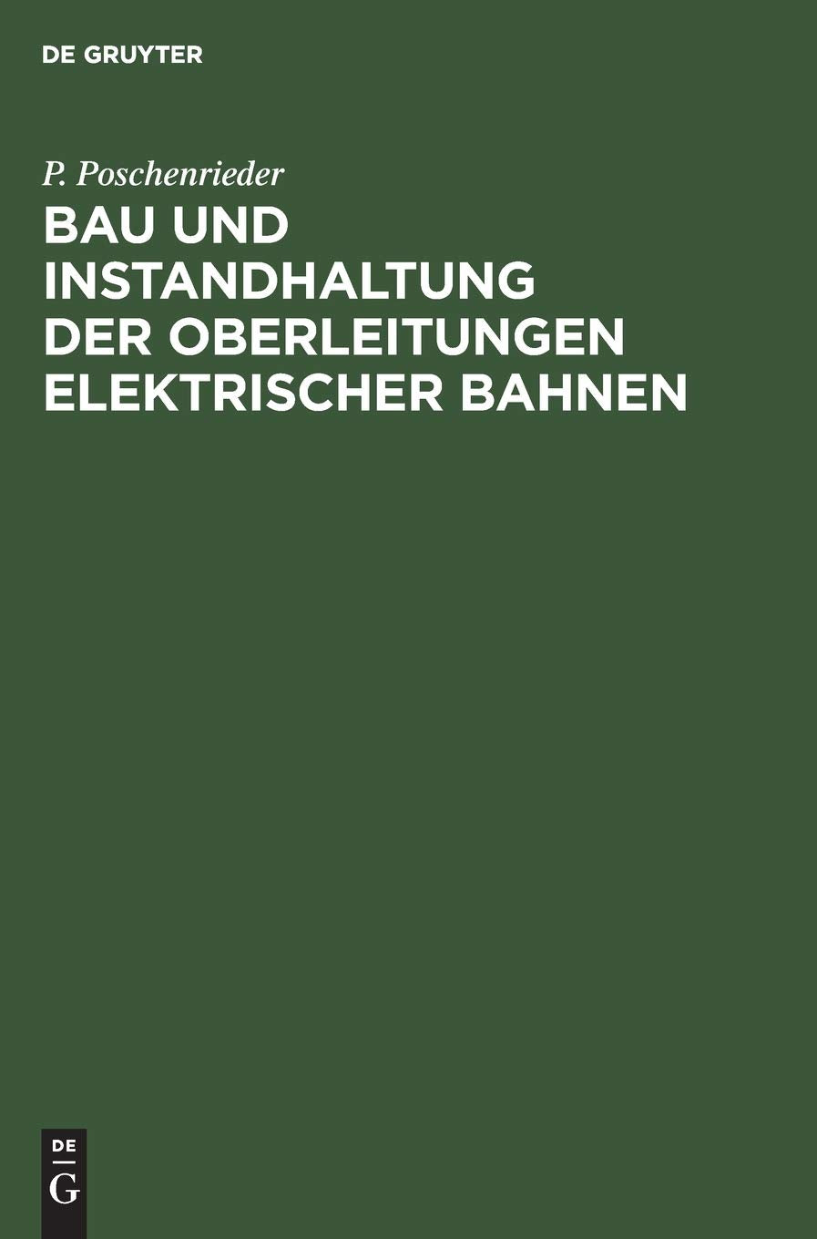 Bau und Instandhaltung der Oberleitungen elektrischer Bahnen Media & Communication