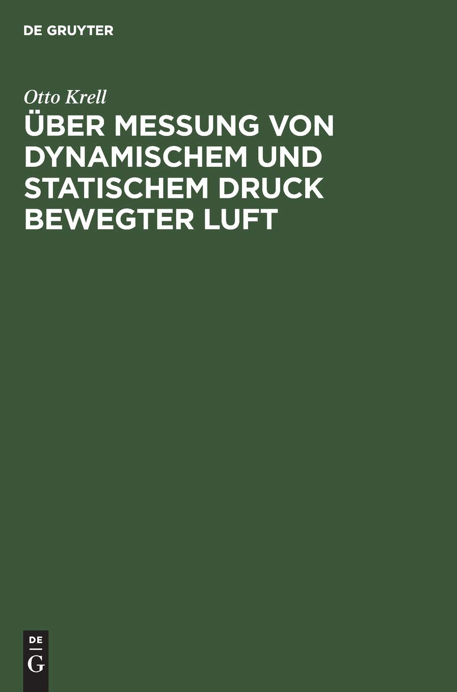 Über Messung von dynamischem und statischem Druck bewegter Luft Natural Sciences