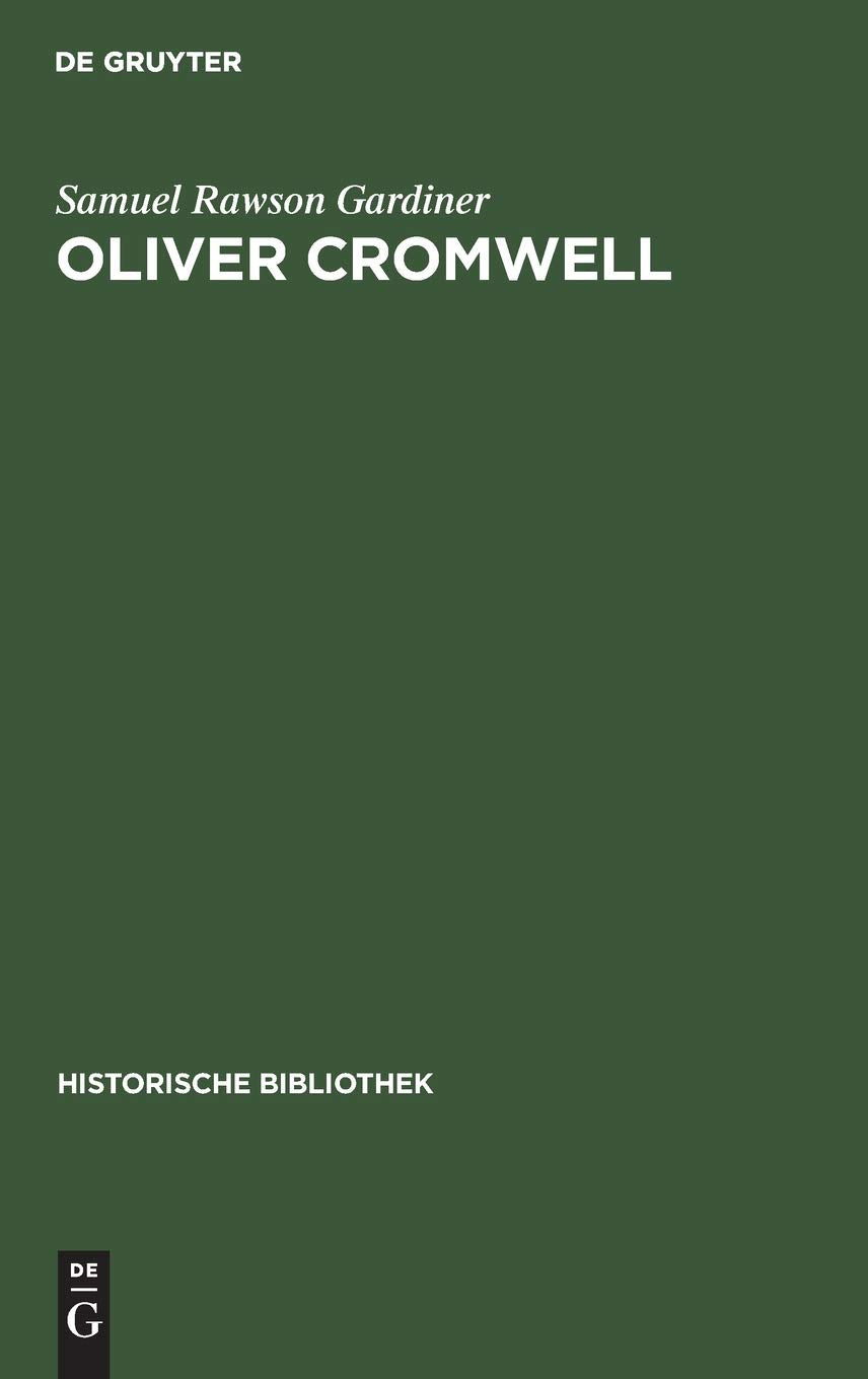Oliver Cromwell (Historische Bibliothek, 17, Band 17) Learning & Reference