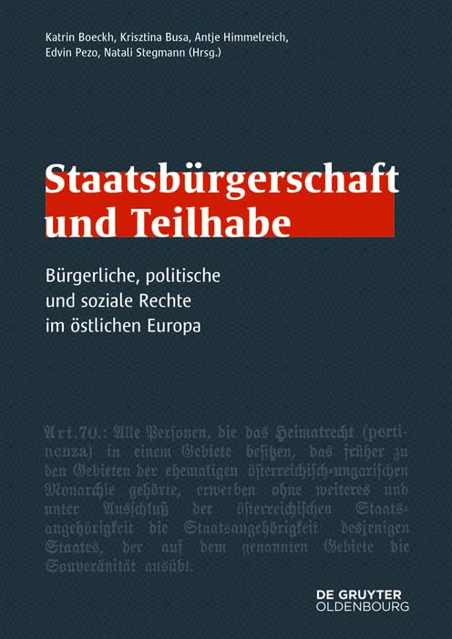 Staatsbürgerschaft und Teilhabe: Bürgerliche, politische und soziale Rechte im östlichen Europa Social Sciences