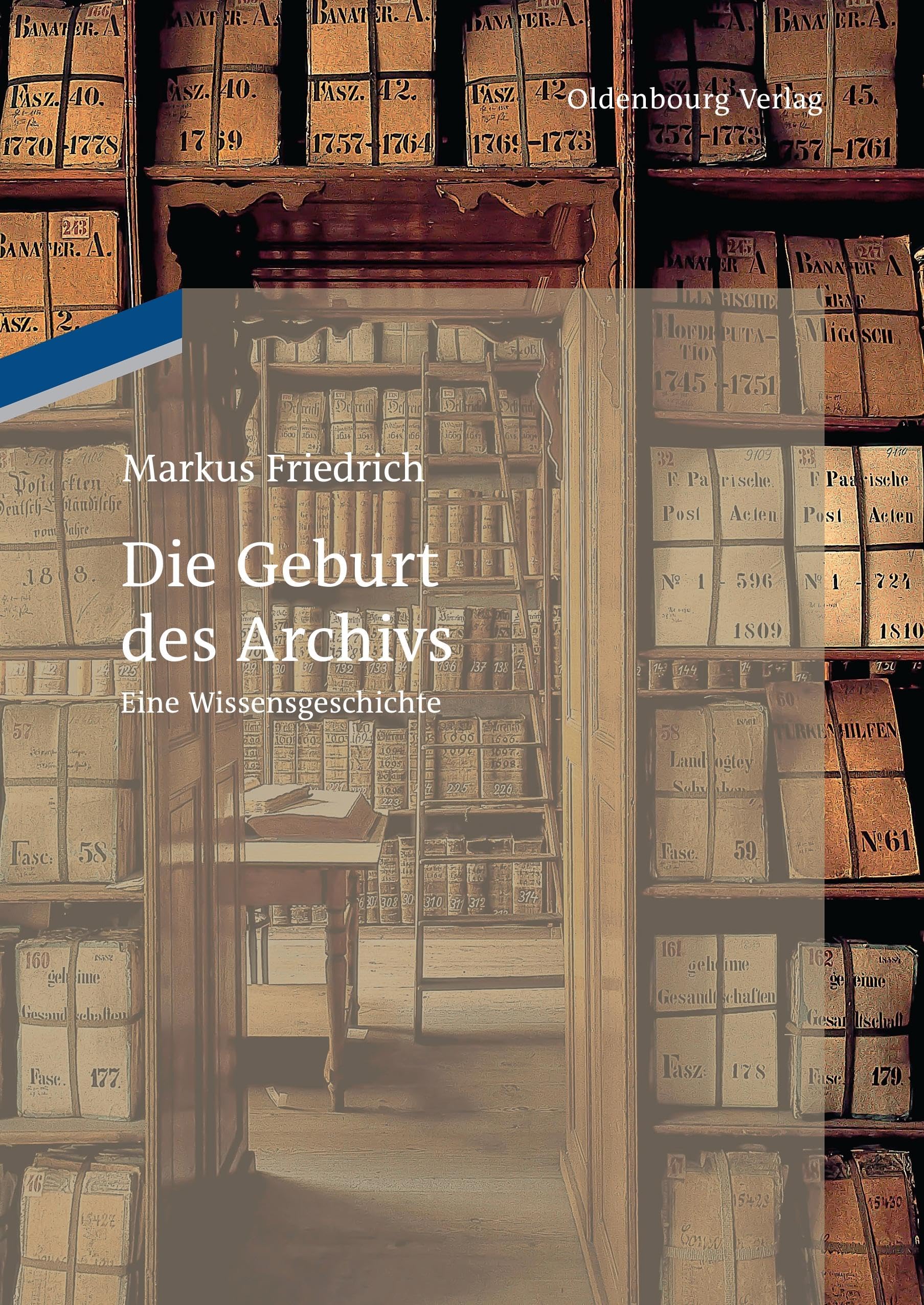 Die Geburt des Archivs: Eine Wissensgeschichte Social Sciences