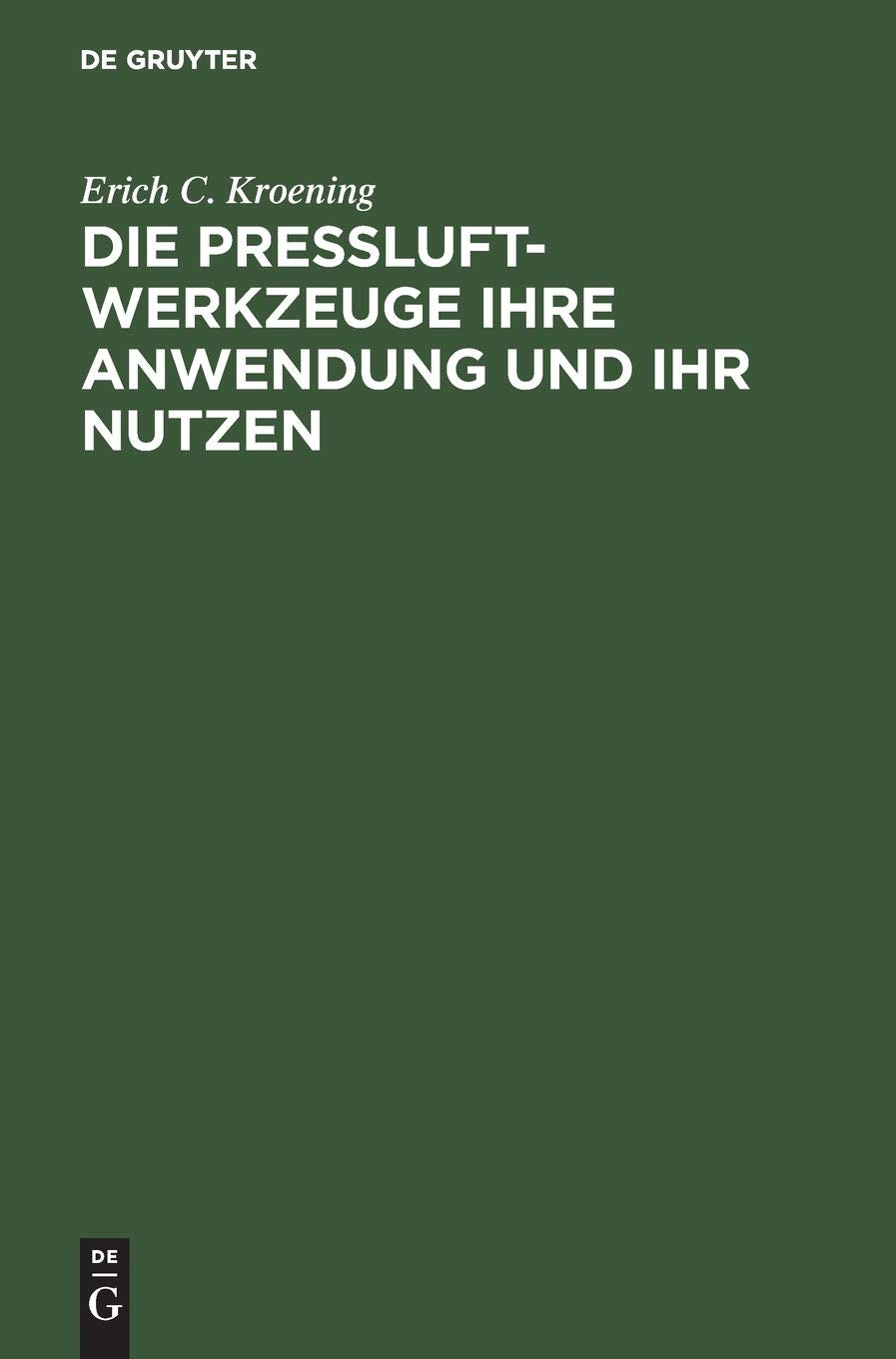 Die Preßluft-Werkzeuge ihre Anwendung und ihr Nutzen Media & Communication