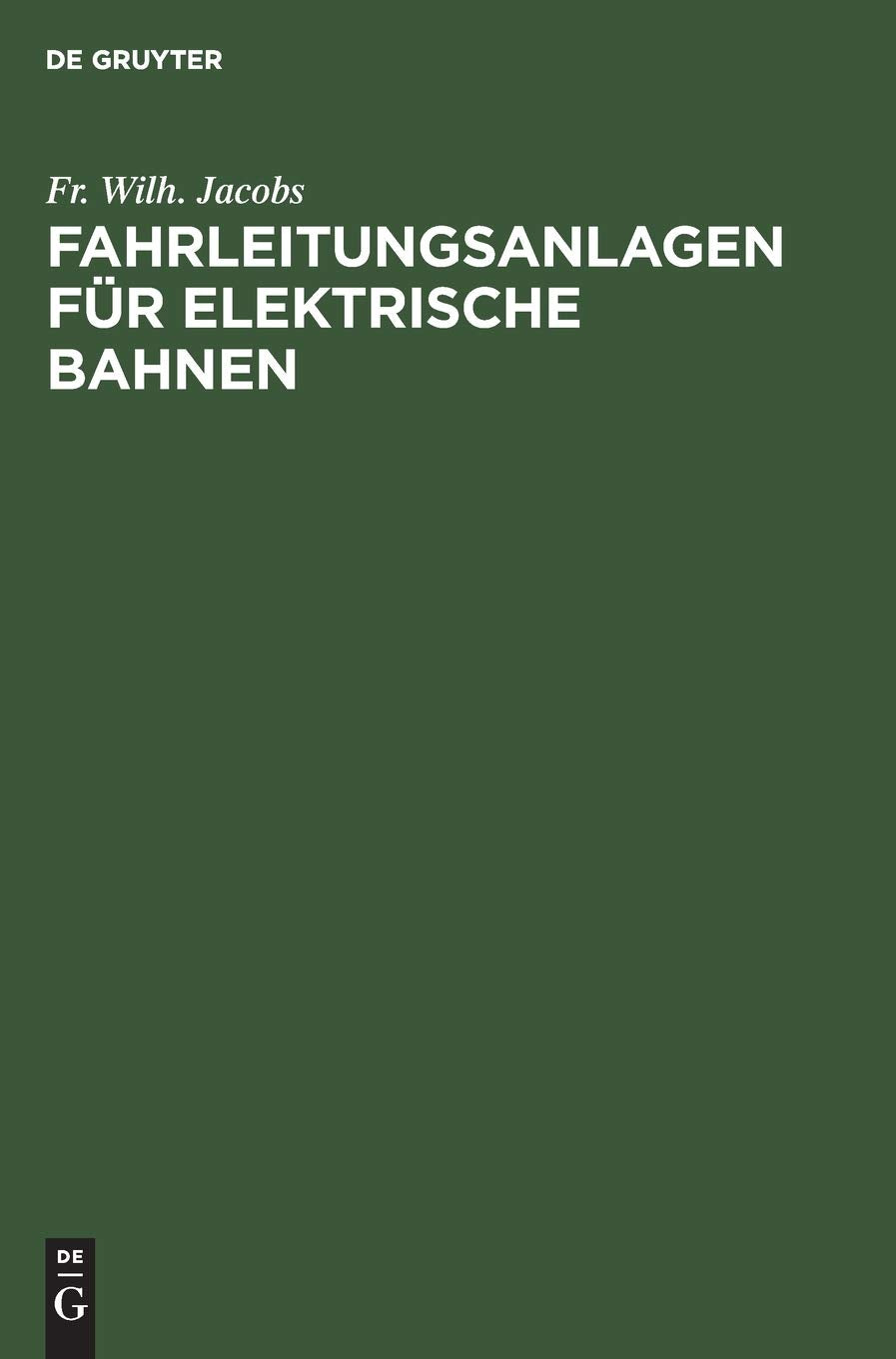 Fahrleitungsanlagen für elektrische Bahnen Business & Technology