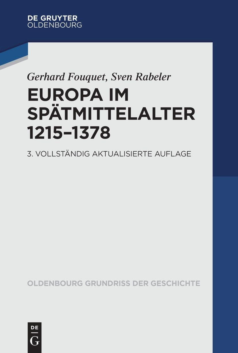 Europa im Spätmittelalter 1215–1378 (Oldenbourg Grundriss der Geschichte, 8) Philosophy