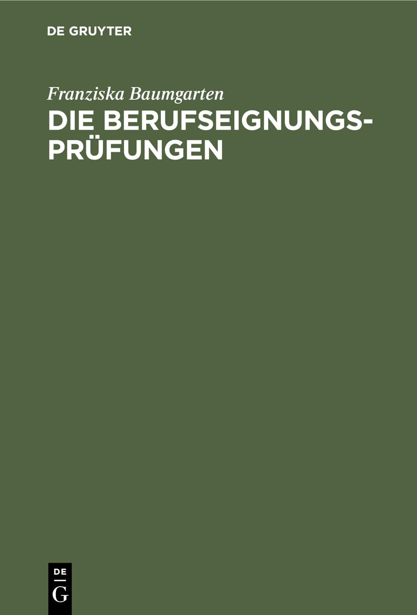 Die Berufseignungs-Prüfungen: Theorie und Praxis Psychology