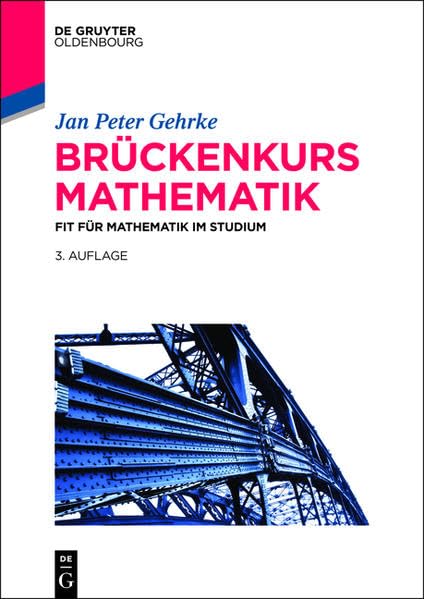 Brückenkurs Mathematik: Fit für Mathematik im Studium Business, Finance & Career
