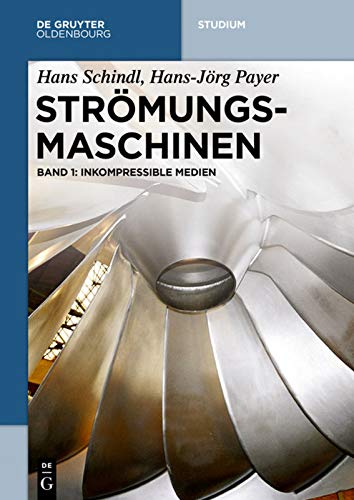Inkompressible Medien (De Gruyter Studium, Band 1) Business & Technology