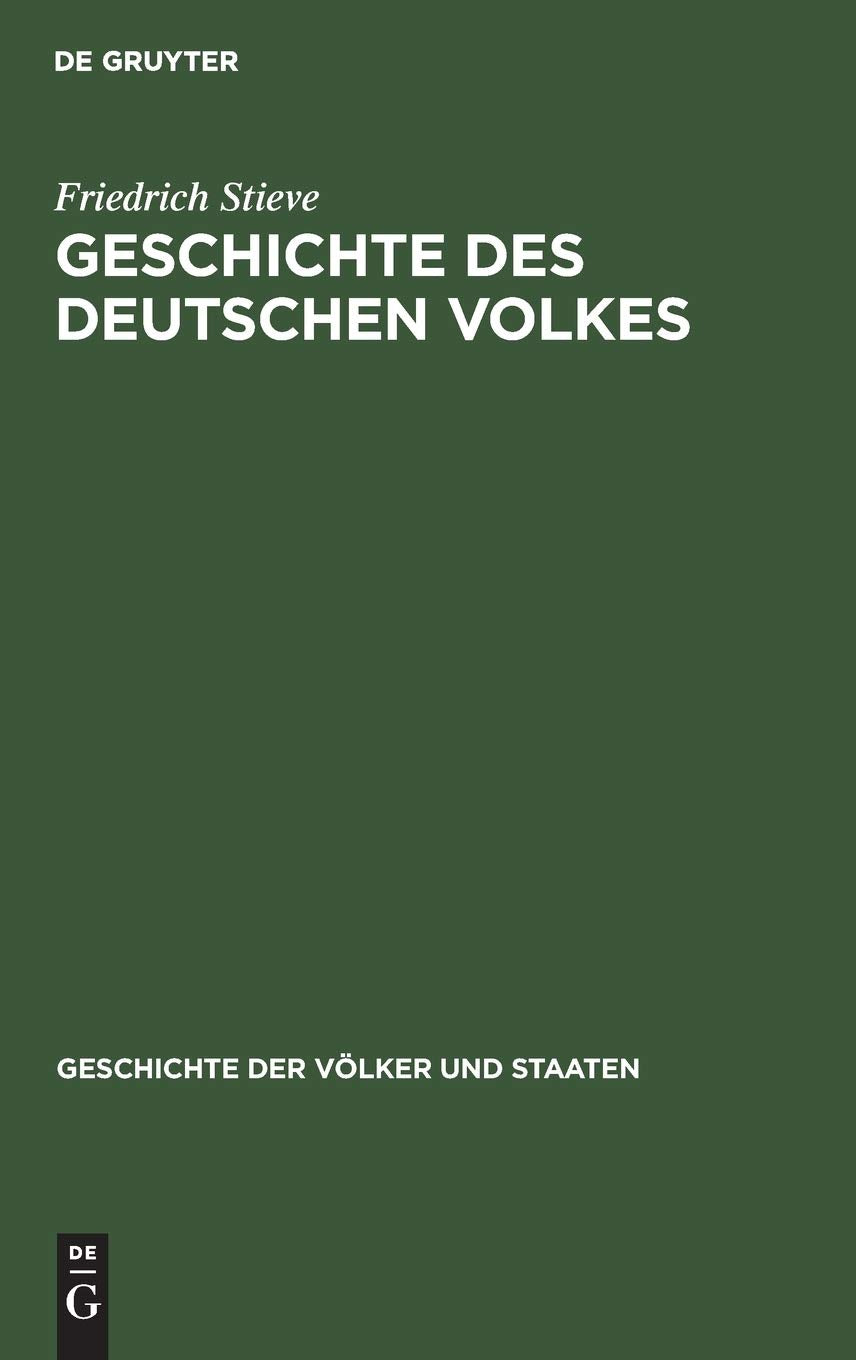 Geschichte des Deutschen Volkes (Geschichte der Völker und Staaten) Politics & History